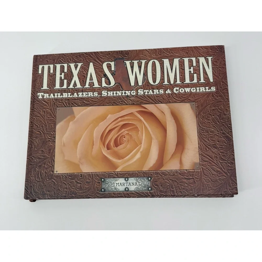 Texas Women Trailblazers Shining Stars & Cowgirls Martana HC 1st Edition 2003